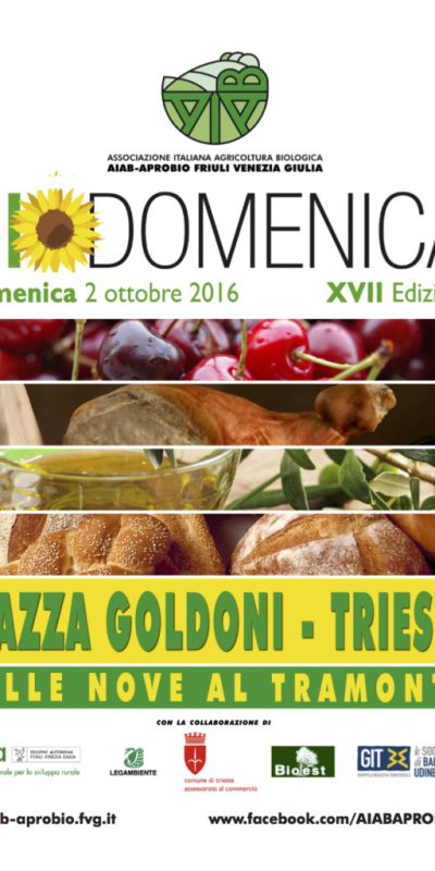 02-10-16 • BIODOMENICA 2016 A TRIESTE: VAI COL BIO!