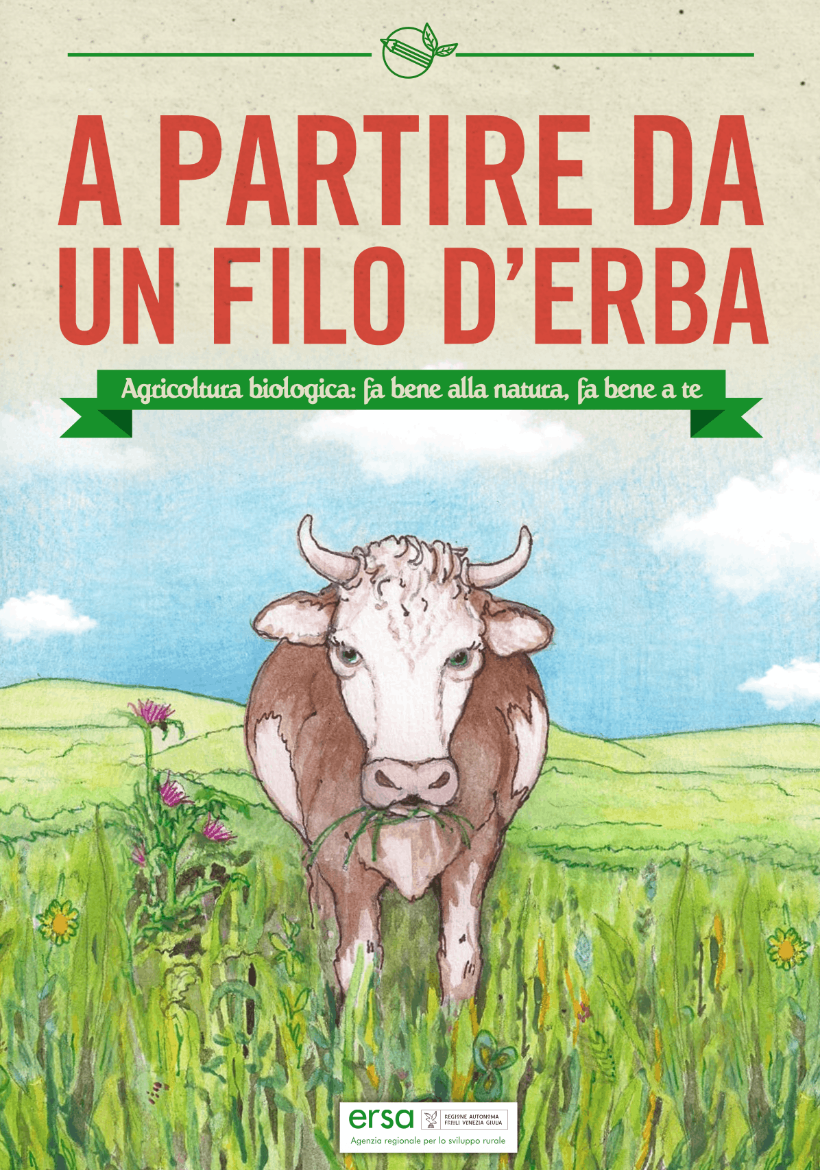 A partire da un filo d’erba