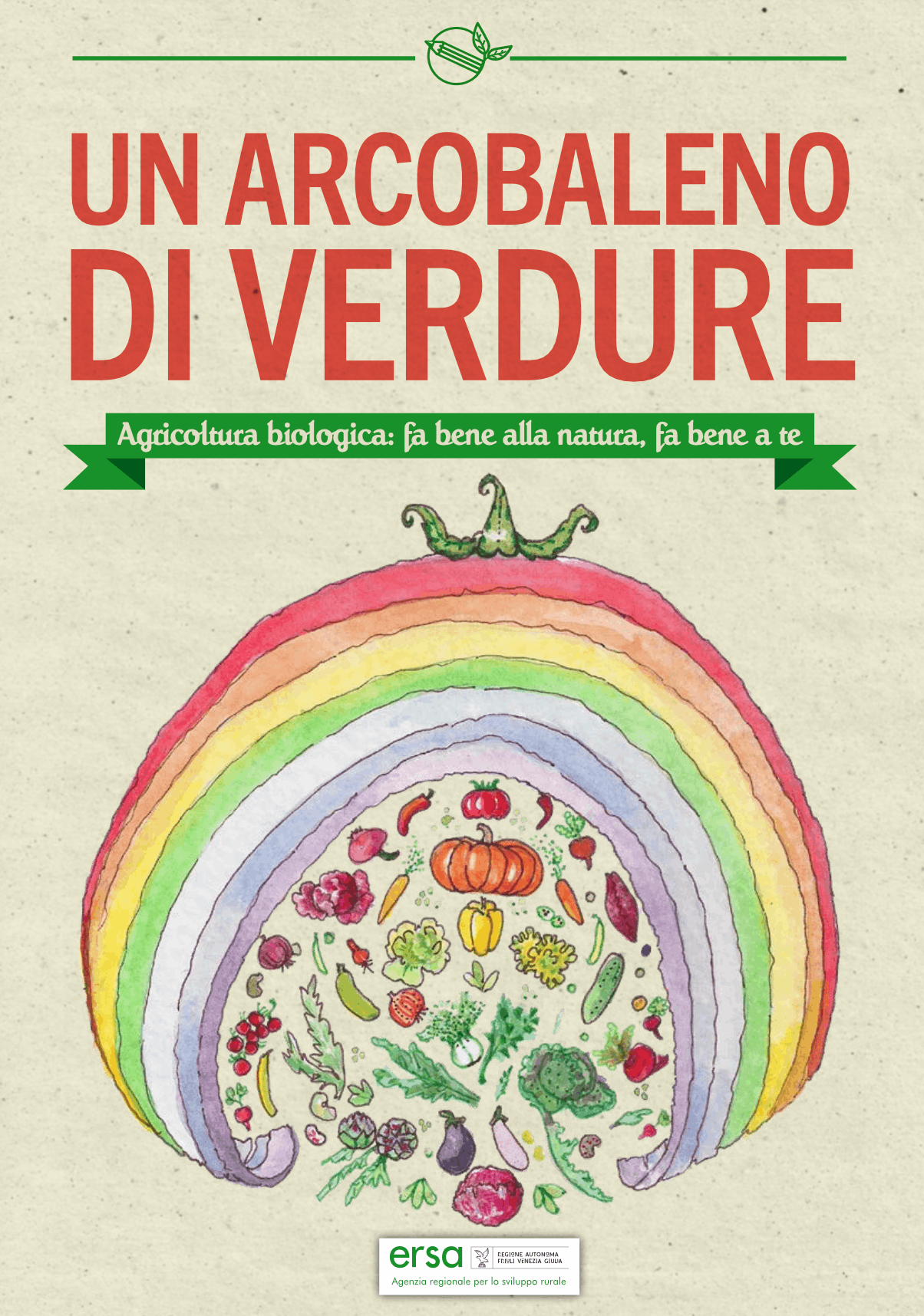 Un arcobaleno di verdure